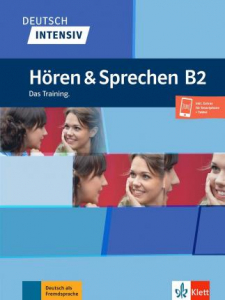 Deutsch intensiv Hören & Sprechen B2Das Training. Buch + Audio